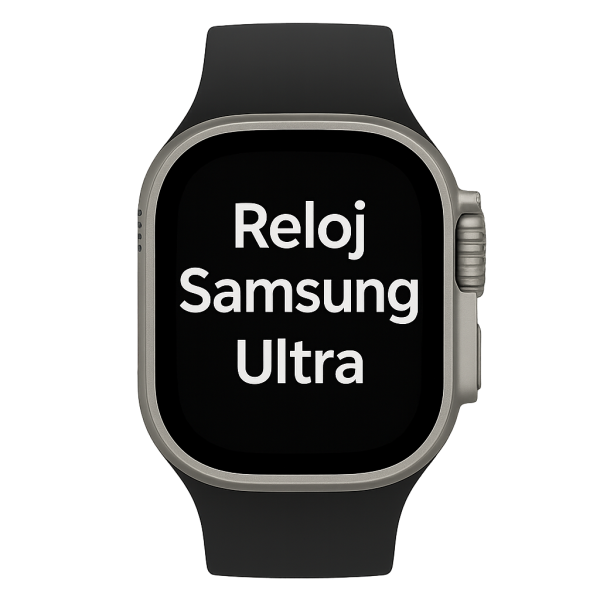 Reloj Samsung Ultra